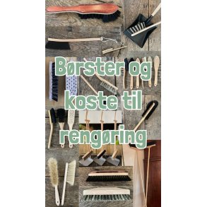 B&oslash;rste og koste til reng&oslash;ring